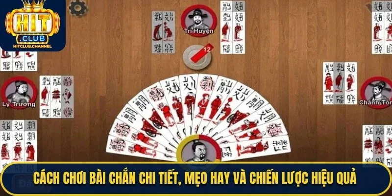 cách chơi bài chắn