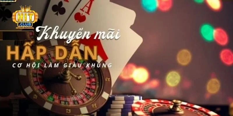 Điều kiện nhận khuyến mãi Hitclub dễ dàng